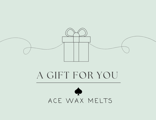ACE WAX MELTS Digital Gift Card